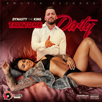 Dynasty The King - Talk to Me Dirty