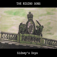 The Rising Sons - Sidney's Boys