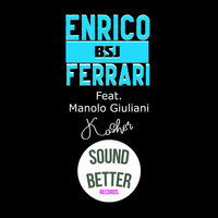 Enrico BSJ Ferrari - Kasher (feat. Manolo Giuliani) (Radio edit)