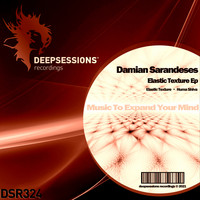 Damian Sarandeses - Elastic Texture Ep