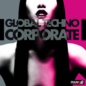 Various Artists - Global Techno Corporate (Explicit)