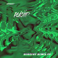 Placiid - Surgery Remix Ep