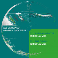 Ale Cattaneo - Arabian Groove EP