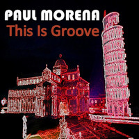 Paul Morena - This Is Groove
