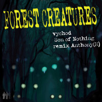Vychod - Forest Creatures