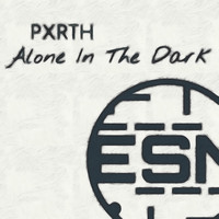 PXRTH - Alone In The Dark