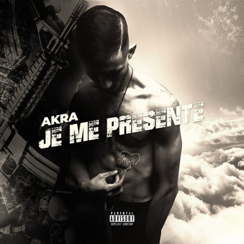 Akra - Je Me Presente (Explicit)