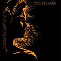 Wayne Perry - Like a Thief in the Night
