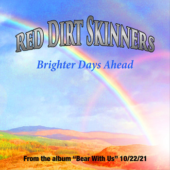Red Dirt Skinners - Brighter Days Ahead