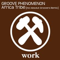 Groove Phenomenon - Africa Tribe (incl Absolut Groovers Remix)