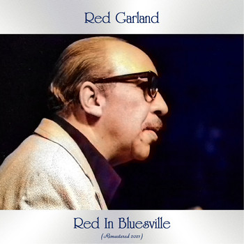 Red Garland - Red in Bluesville (Remastered 2021)