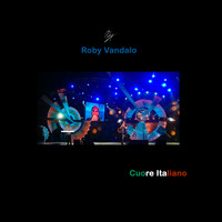 Roby Vandalo - Cuore Italiano