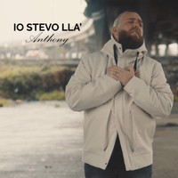 anthony - Io stevo lla'