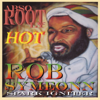 Rob Symeonn - Abso Rootly Hot