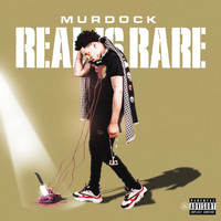 Murdock - Real Is Rare (Explicit)