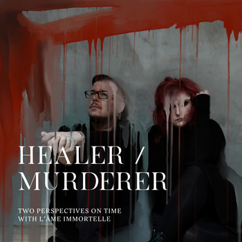 L'âme Immortelle - Healer / Murderer - EP