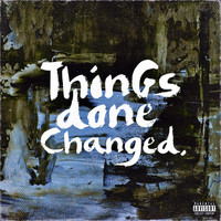 Blake - Things Done Changed (Explicit)