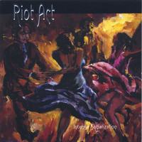 Riot Act - Intense Socialization