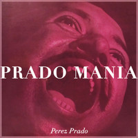 Perez Prado - Pradomania