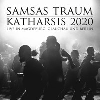 Samsas Traum - Katharsis 2020 (Live in Magdeburg, Glauchau und Berlin)