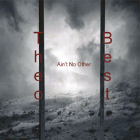Theo Best - Ain't No Other