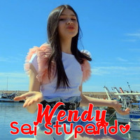 Wendy - Sei stupendo