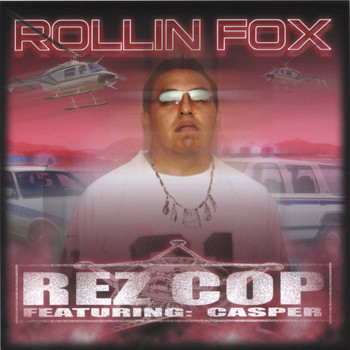 Rollin' Fox - Rez Cop