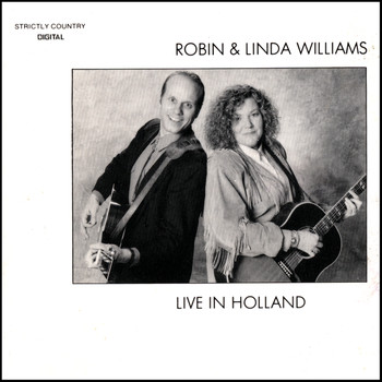 Robin & Linda Williams - Live in Holland