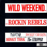 Rockin' Rebels - Wild Weekend