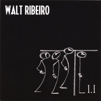 Walt Ribeiro - I.I