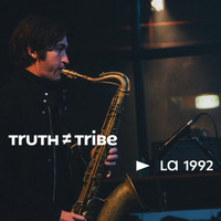 Truth ≠ Tribe - La 1992