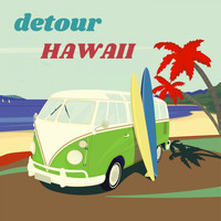 Detour - Hawaii