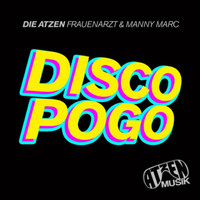 Die Atzen - Disco Pogo