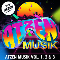 Die Atzen - Atzen Musik Vol.1, 2 & 3 (Explicit)