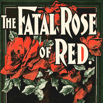 Édith Piaf - The Fatal Rose Of Red