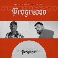 MC Kynho - Progresso (feat. OGBEATZZ)