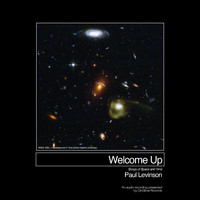 Paul Levinson - Welcome Up (Songs of Space and Time)