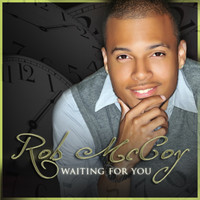 Rob McCoy - Waiting For You