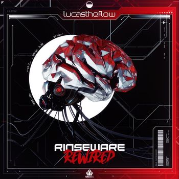 Lucas the Flow - Rinseware Rewired