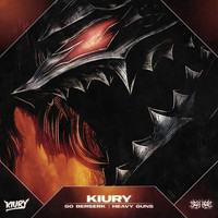 Kiury - Go Berzerk / Heavy Guns