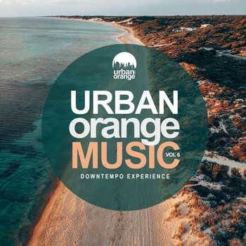 Urban Orange - Urban Orange Music, Vol. 6: Downtempo Experience