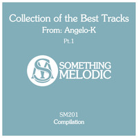 Angelo-K - Collection of the Best Tracks From: Angelo-K, Pt. 1