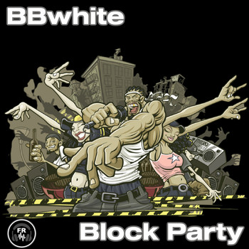 BBwhite - Block Party
