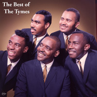 The Tymes - The Best of the Tymes (Explicit)