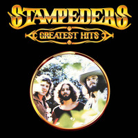 Stampeders - Greatest Hits