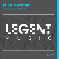 Mike Newman - Make Me Change