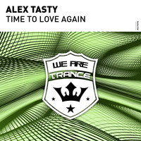 Alex Tasty - Time To Love Again