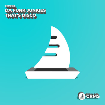 Da Funk Junkies - That's Disco