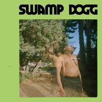 Swamp Dogg - I Need a Job... So I Can Buy More Auto-Tune