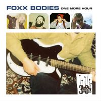 Foxx Bodies - One More Hour